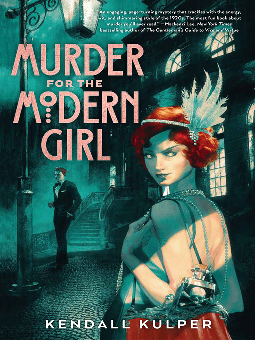Title details for Murder for the Modern Girl by Kendall Kulper - Available